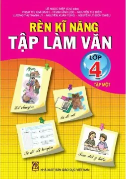 Rèn kĩ năng tập làm văn lớp 4 tập 1