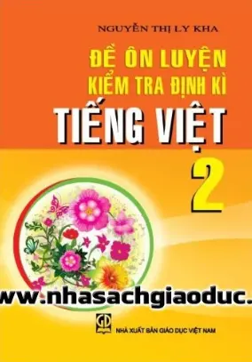 Đề ôn luyện kiểm tra định kì Tiếng Việt 2