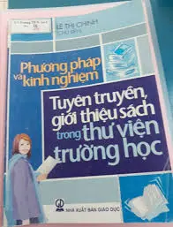 Phương pháp và kinh nghiệm tuyên truyền giới thiệu sách trong thư viện trường học