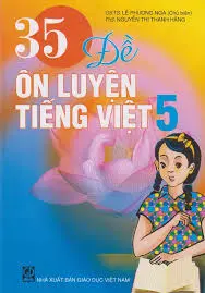 35 đề ôn luyện Tiếng Việt 5