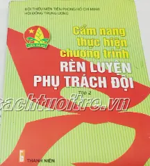 Cẩm nang thực hiện rèn luyện phụ trách đội tập 2