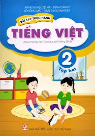 Bài tập thực hành Tiếng Việt 2 - Tập 2