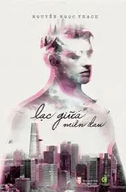 Lạc giữa niềm đau