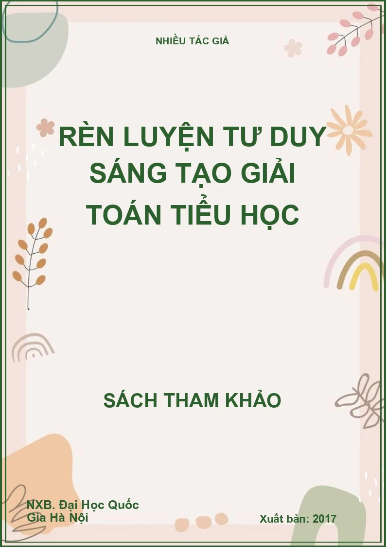Rèn luyện tư duy sáng tạo giải toán tiểu học