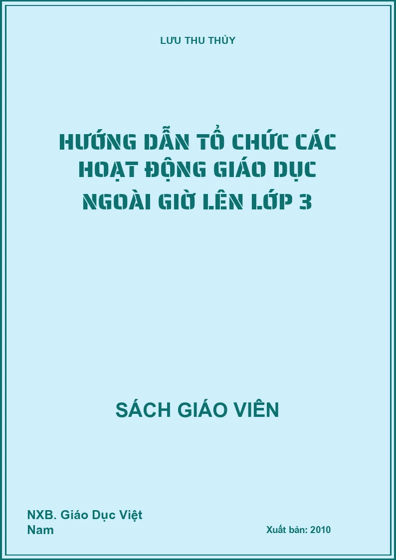 Hướng dẫn tổ chức các hoạt động giáo dục ngoài giờ lên lớp 3