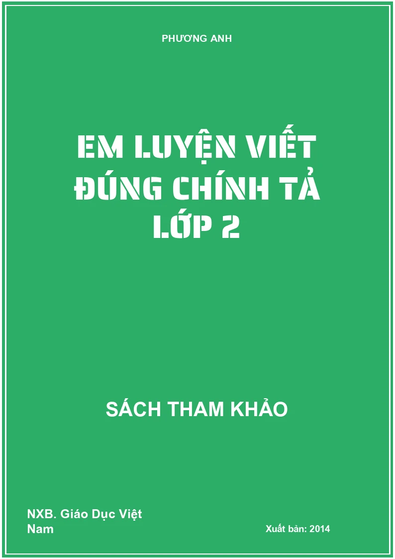 Em luyện viết đúng chính tả lớp 2