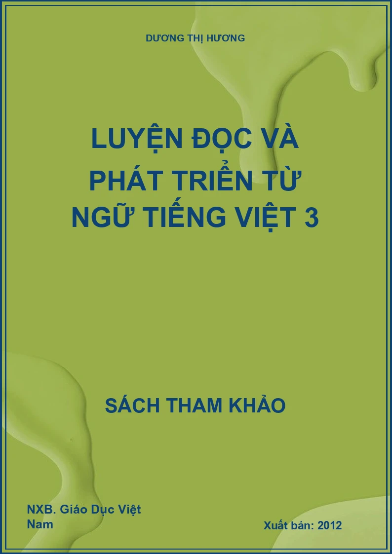 Luyện đọc và phát triển từ ngữ Tiếng Việt 3