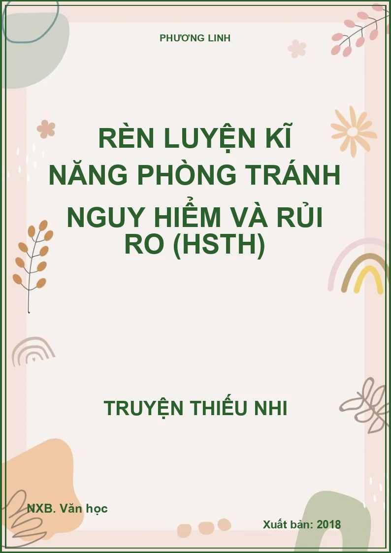 Rèn luyện kĩ năng phòng tránh nguy hiểm và rủi ro (HSTH)
