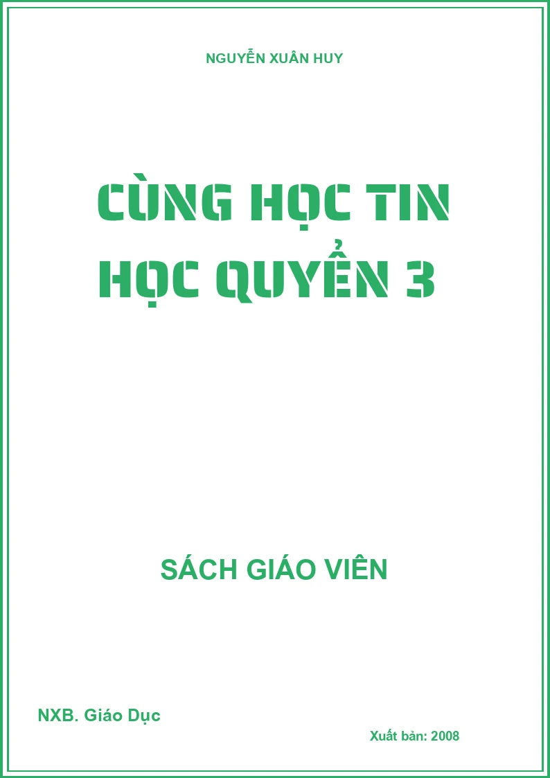 Cùng học tin học quyển 3  
