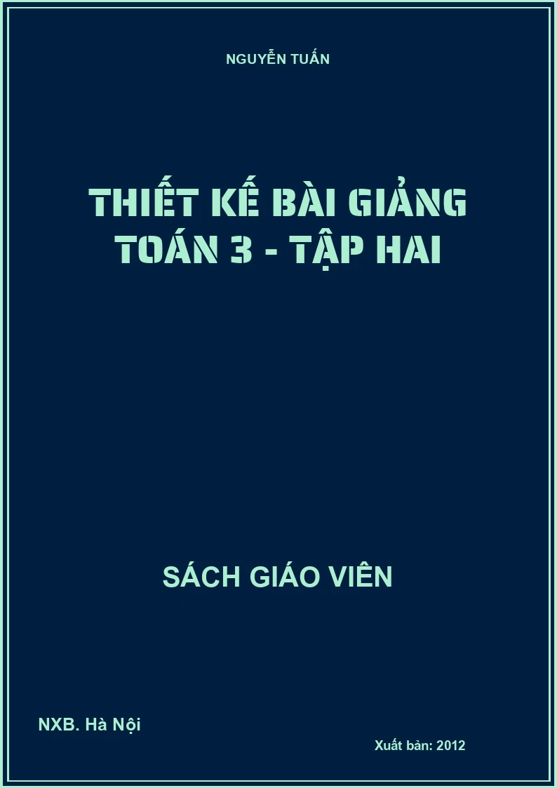 Thiết kế bài giảng toán 3 - tập hai