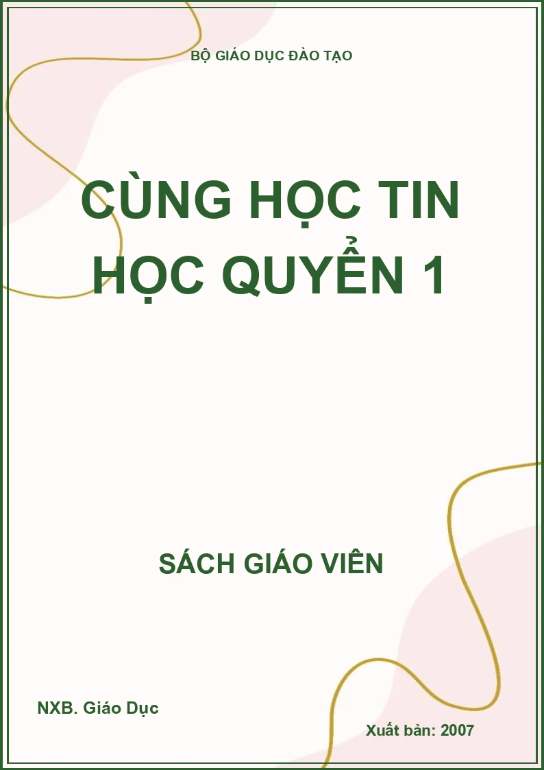 Cùng học tin học quyển 1  