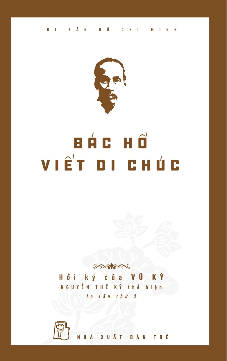 Di Sản Hồ Chí Minh: Bác Hồ Viết Di Chúc