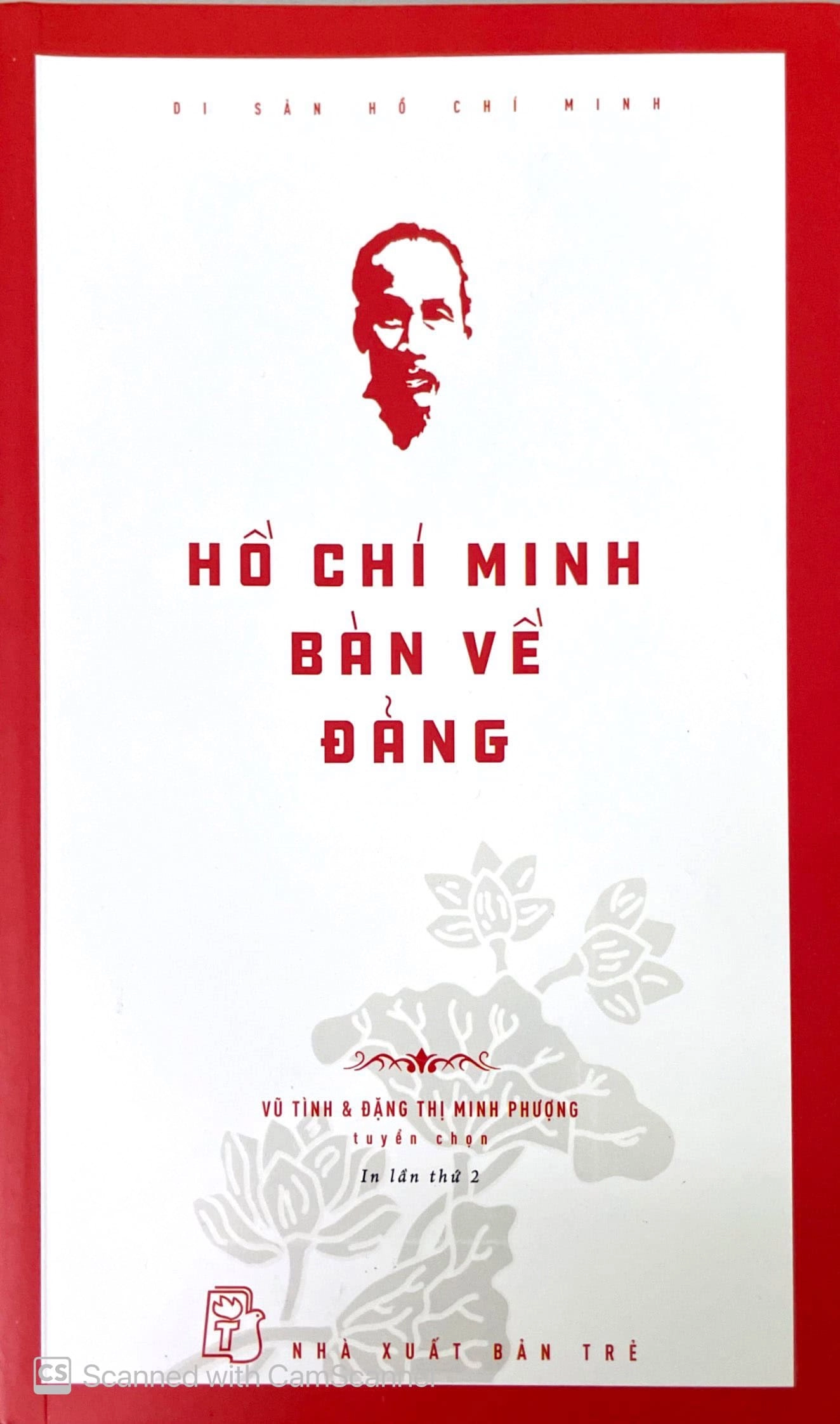 Di sản Hồ Chí Minh: Hồ Chí Minh bàn về Đảng