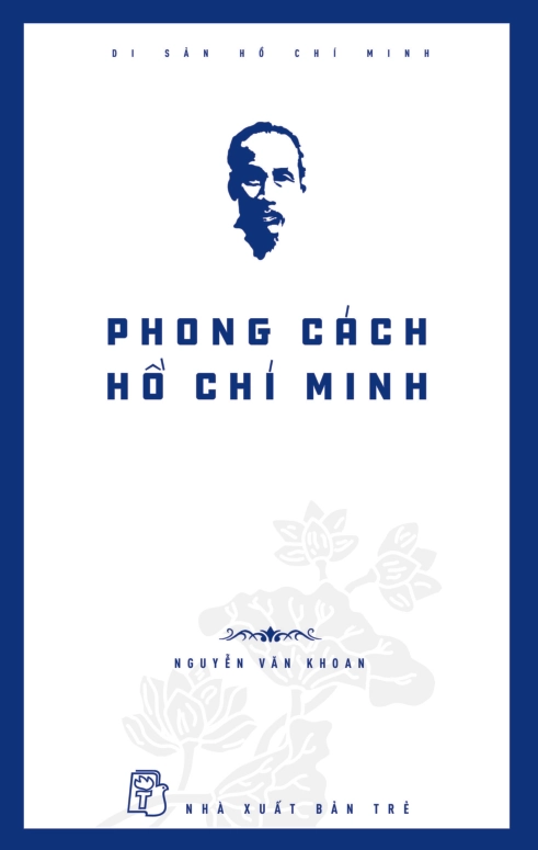 Di Sản Hồ Chí Minh: Phong Cách Hồ Chí Minh
