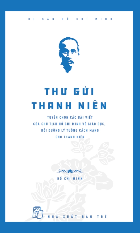 Di Sản Hồ Chí Minh: Thư Gửi Thanh Niên