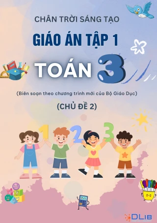 Giáo án HK1 môn Toán 3 Chân Trời Sáng Tạo (Chủ đề 2)