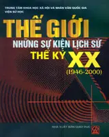 Thế giới những sự kiện lịch sử TK XX 1946-2000