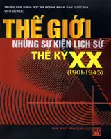 Thế giới những sự kiện lịch sử TK XX 1901-1945
