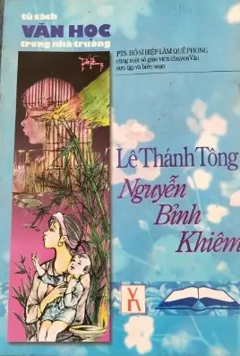 Lê Thánh Tông - Nguyễn Bỉnh Khiêm