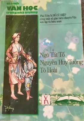 Ngô Tất Tố - Nguyễn Huy Tưởng - Tô Hoài