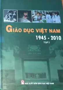 Giáo dục VN 1945-2010 tập 2