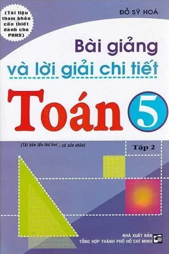 Bài giảng và lời giải chi tiết toán 5 tập 2