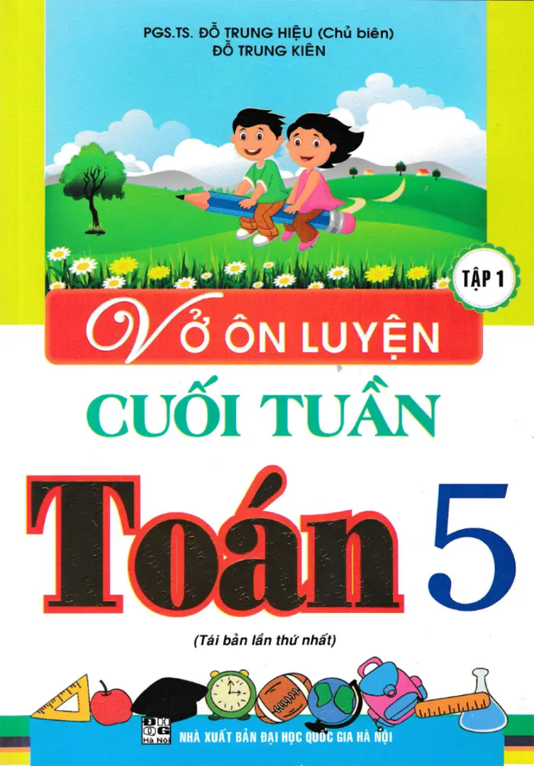 Vở ôn luyện cuối tuần toán 5 tập 1
