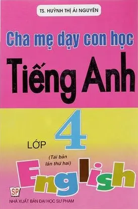Cha mẹ dạy con học tiếng anh 4