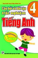 Câu hỏi và bài tập trắc nghiệm tiếng anh 4 tập 1