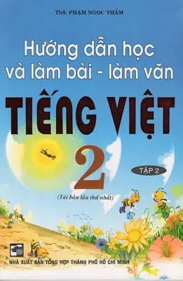 Hướng dẫn học và làm bài làm văn tiếng việt 2 tập 2