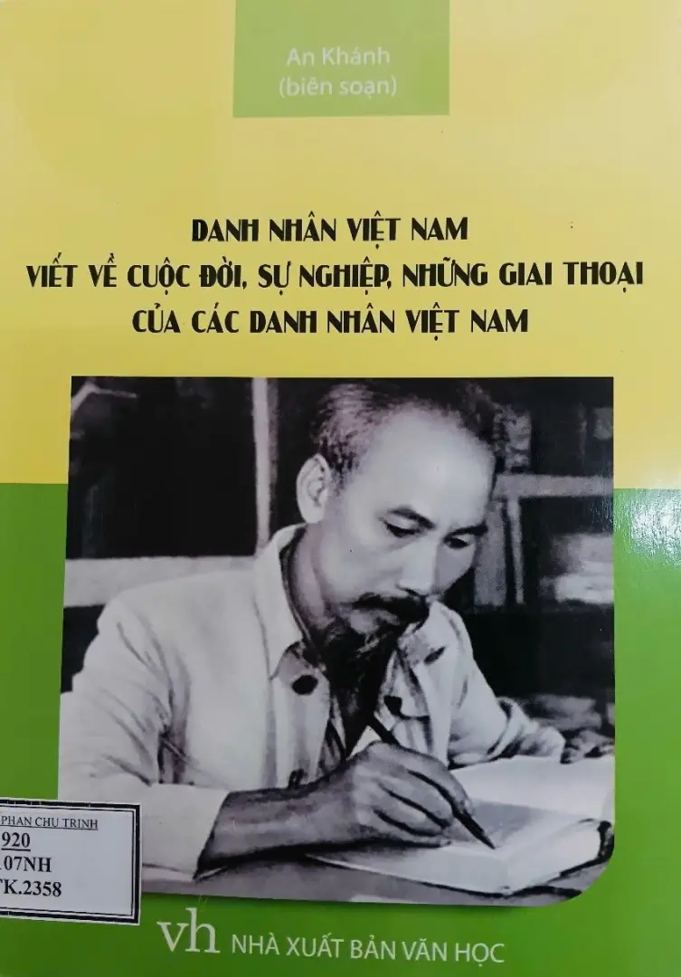 Danh nhân Việt Nam - Viết về cuộc đời, sự nghiệp, những giai thoại của các danh nhân Việt Nam