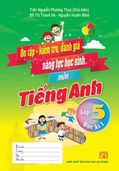 Ôn tập kiểm tra, đánh giá năng lực học sinh môn tiếng anh lớp 5 học kì I