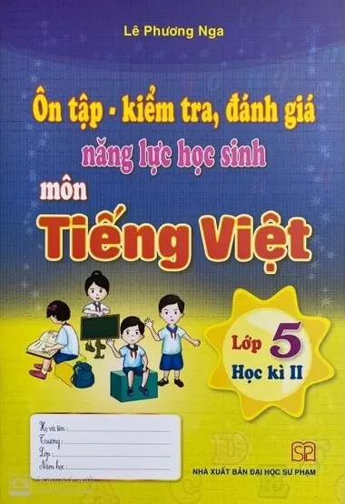 Ôn tập kiểm tra, đánh giá năng lực học sinh môn tiếng việt lớp 5 học kì II