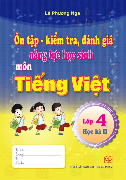 Ôn tập kiểm tra, đánh giá năng lực học sinh môn tiếng việt lớp 4 học kì II