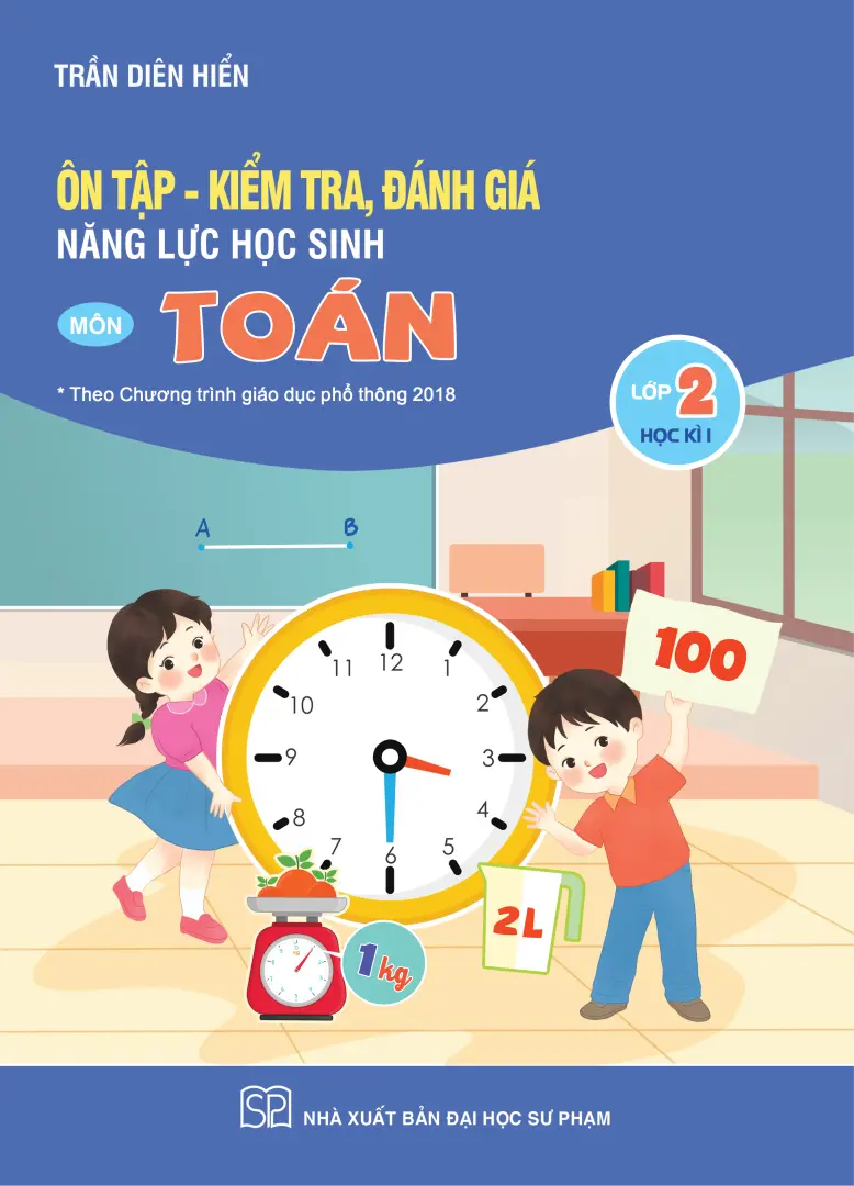 Ôn tập kiểm tra, đánh giá năng lực học sinh môn toán lớp 2 học kì I