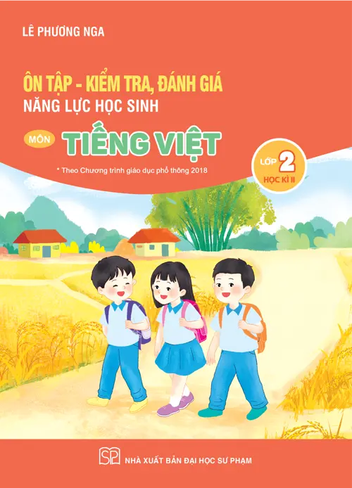 Ôn tập kiểm tra, đánh giá năng lực học sinh môn tiếng việt lớp 2 học kì II