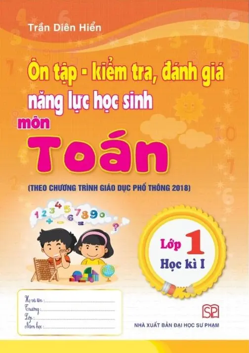 Ôn tập kiểm tra, đánh giá năng lực học sinh môn toán lớp 1 học kì I