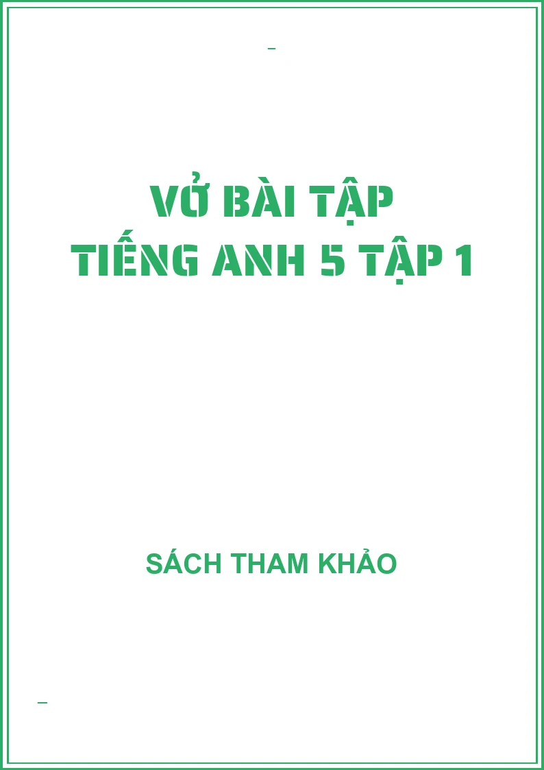 Vở bài tập tiếng anh 5 tập 1