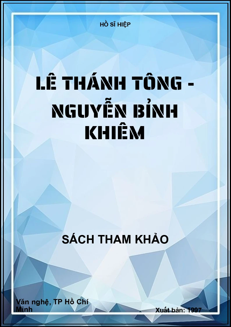 Lê Thánh Tông - Nguyễn Bỉnh Khiêm
