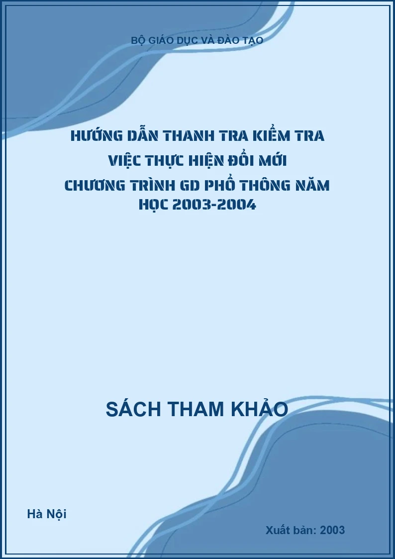Hướng dẫn thanh tra kiểm tra việc thực hiện đổi mới chương trình GD phổ thông năm học 2003-2004
