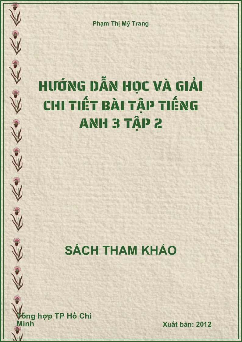 Hướng dẫn học và giải chi tiết bài tập tiếng anh 3 tập 2