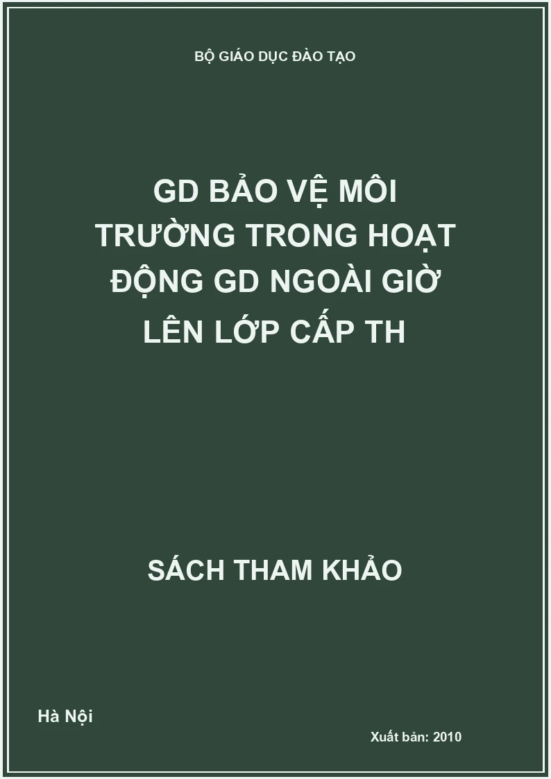 GD bảo vệ môi trường trong hoạt động GD ngoài giờ lên lớp cấp TH