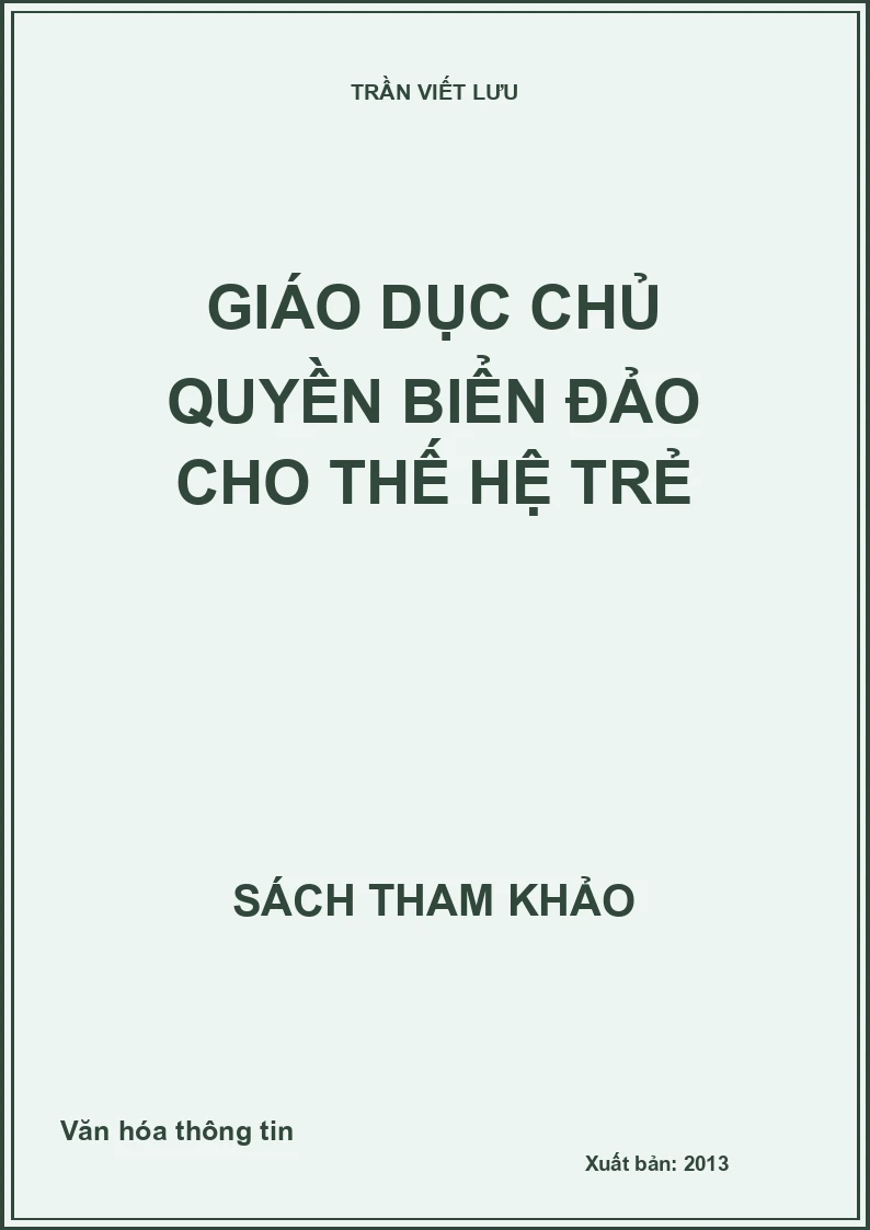 Giáo dục chủ quyền biển đảo cho thế hệ trẻ
