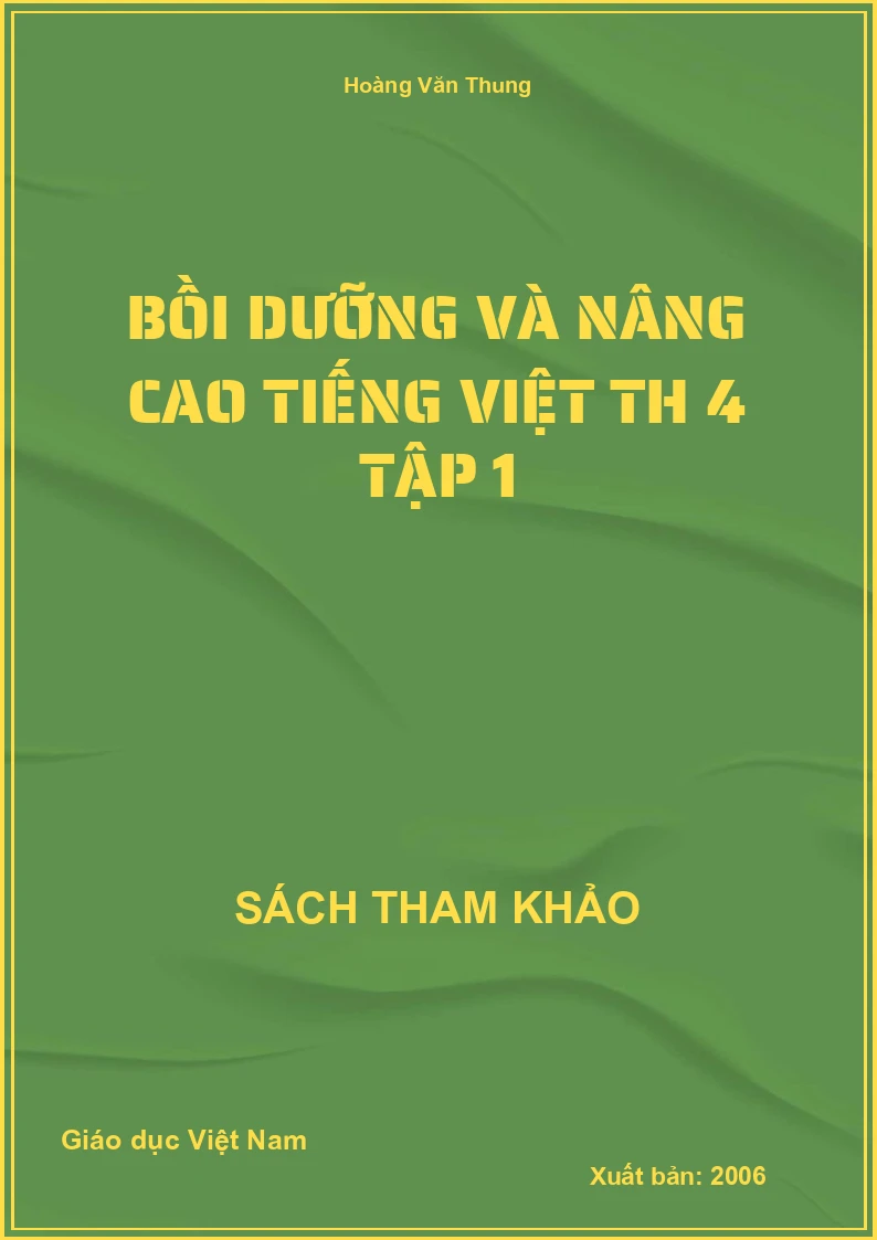 Bồi dưỡng và nâng cao tiếng việt TH 4 tập 1