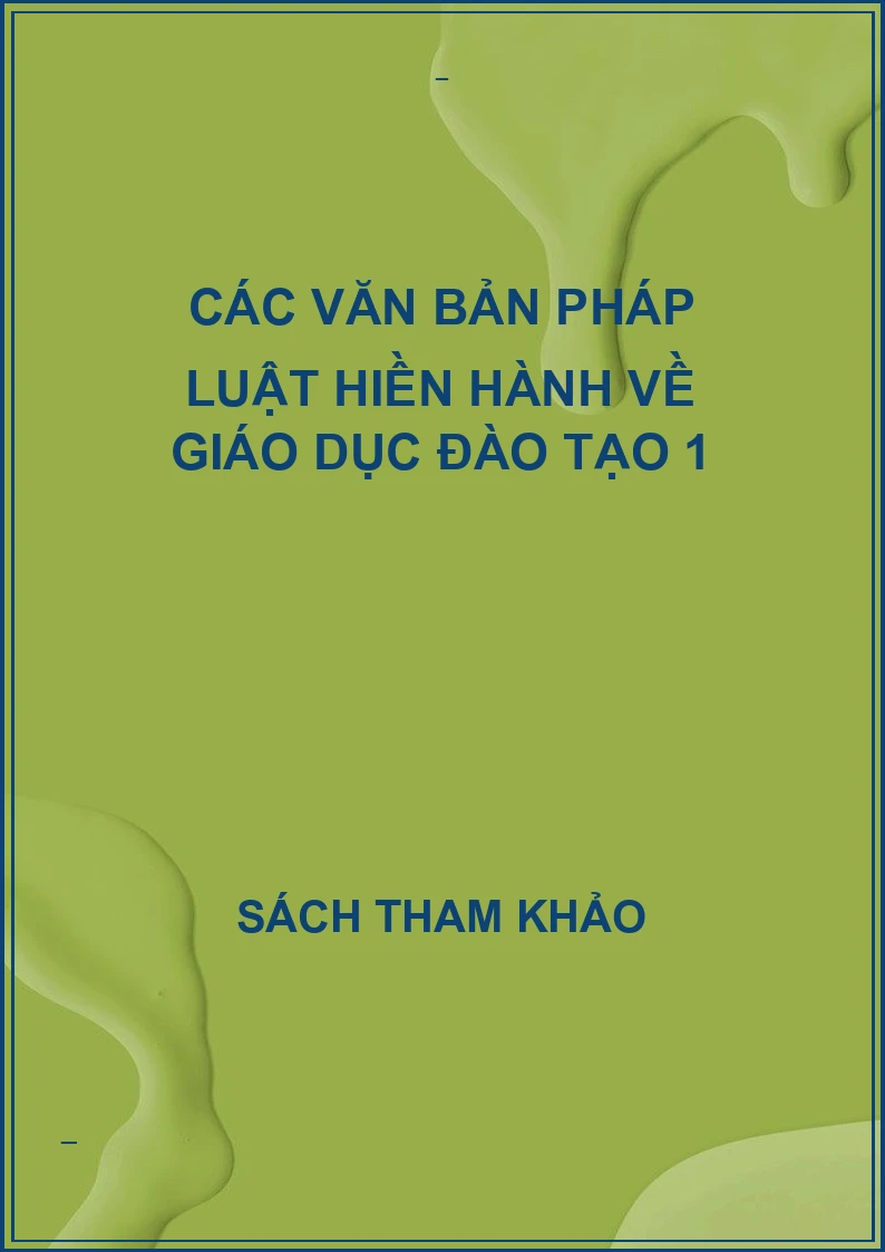 Các văn bản pháp luật hiền hành về giáo dục đào tạo 1