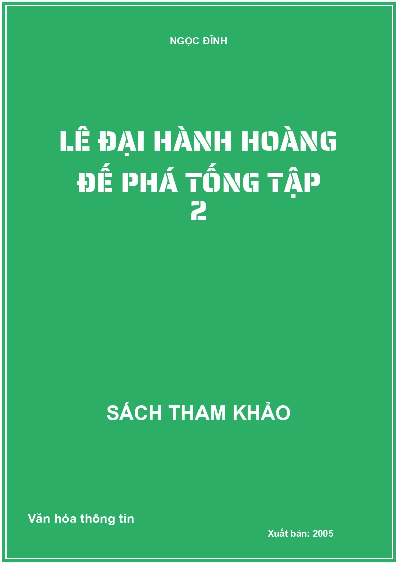 Lê Đại Hành hoàng đế Phá Tống Tập 2