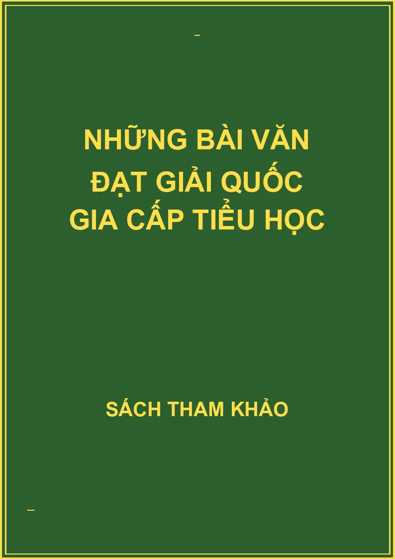 Những bài văn đạt giải quốc gia cấp tiểu học