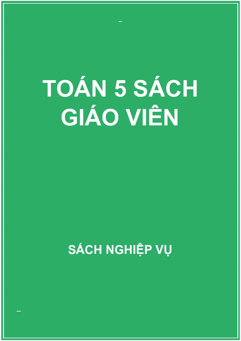 Toán 5 sách giáo viên