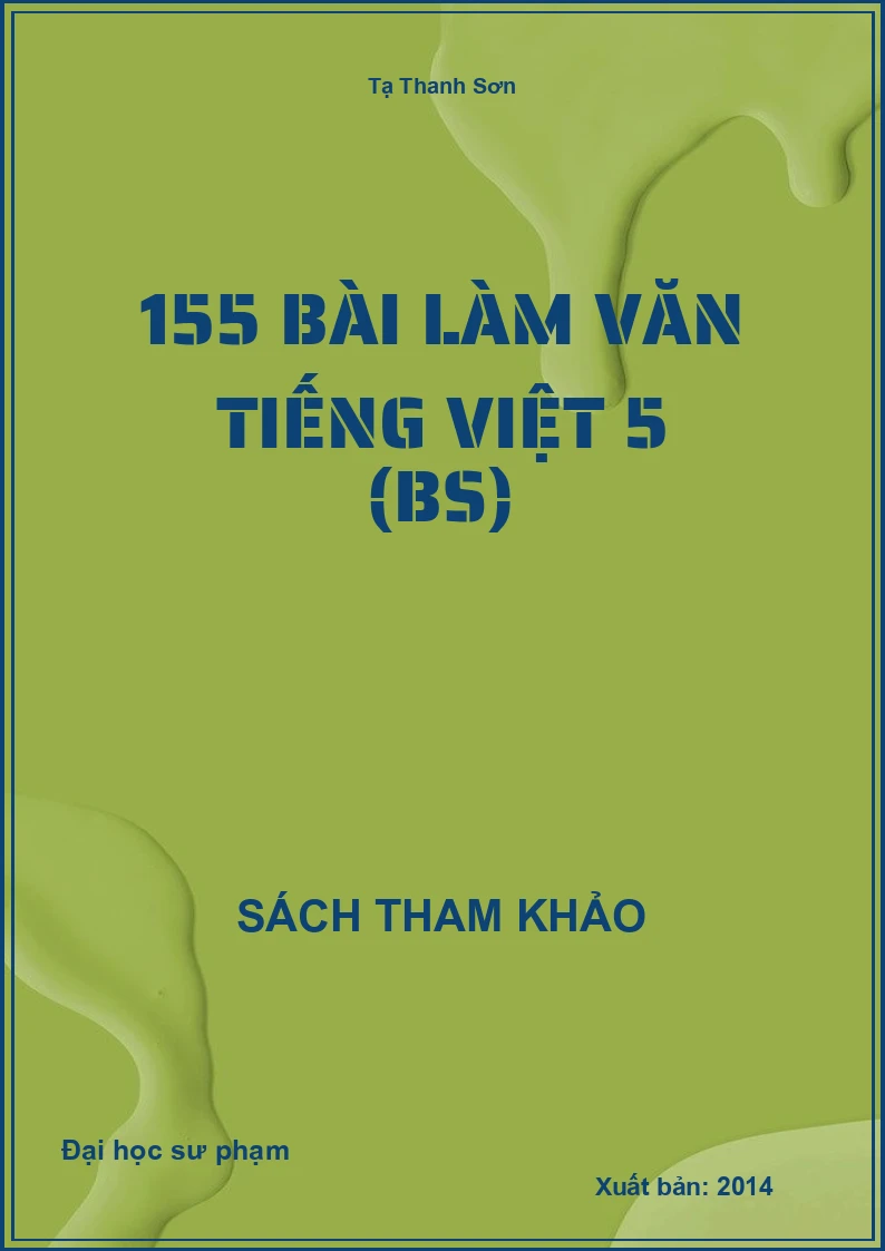 155 bài làm văn tiếng việt 5 (BS)