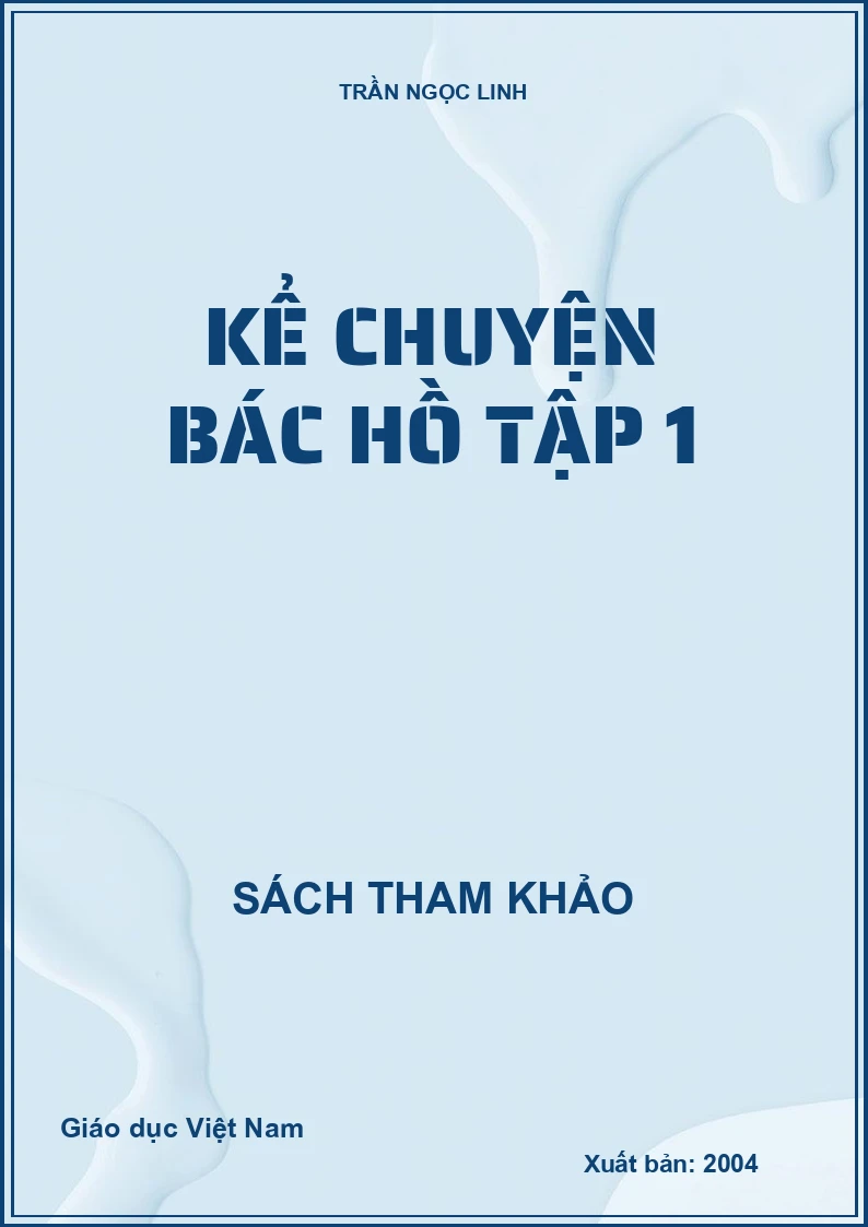Kể chuyện Bác Hồ tập 1